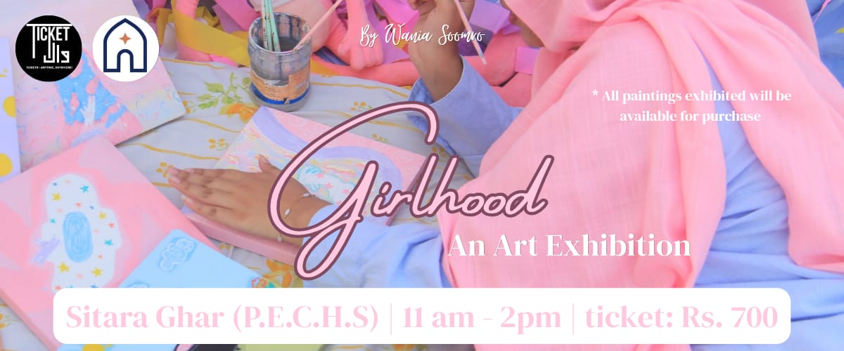 Girlhood Exhibition and Workshop